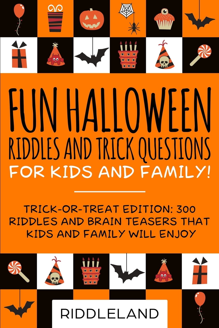 Holiday Riddles Fun Halloween Riddles and Trick Questions for Kids and