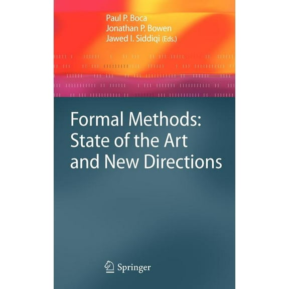 Formal Methods: State of the Art and New Directions, (Hardcover)