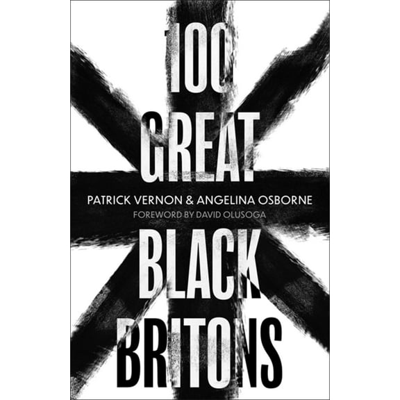 100 Great Black Britons (Hardcover)