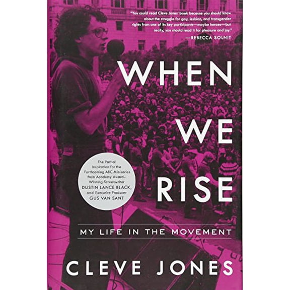 Pre-Owned When We Rise: My Life in the Movement