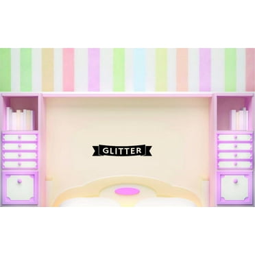Wall Design Pieces Glitter Teen Girl Saying Quote 10 X 40"
