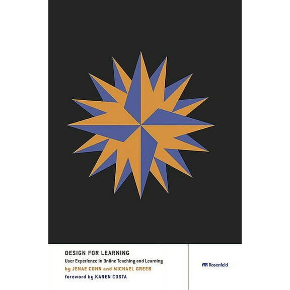 Design for Learning: User Experience in Online Teaching and Learning (Paperback)