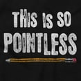 thumbnail image 2 of Funny This is so Pointless Joke Unisex Plus Fleece Graphic Sweatshirt Brisco Brands 2X, 2 of 5