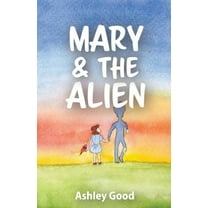 Mary & the Alien, (Paperback)