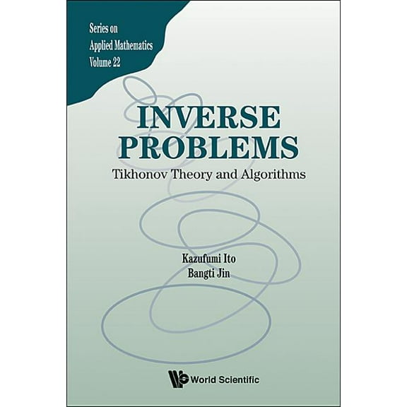 Applied Mathematics Inverse Problems: Tikhonov Theory and Algorithms, Book 22, (Hardcover)