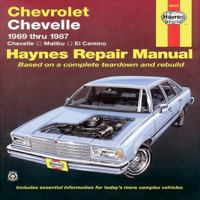 - Chevrolet Chevelle, Malibu and El Camino : 1969 Thru 1987