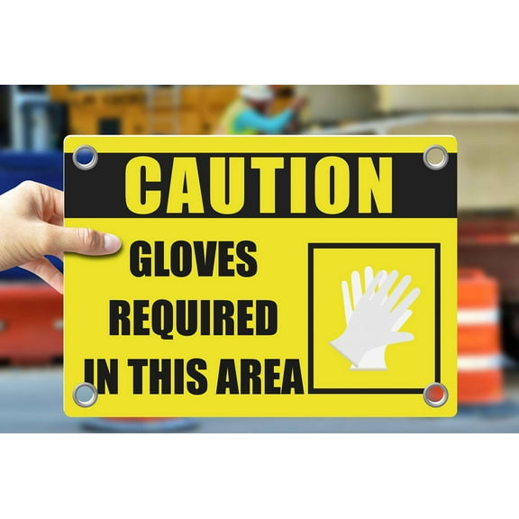 GLOVES REQUIRED IN THIS AREA | Warning Notice Caution Danger 3mm PVC Sign