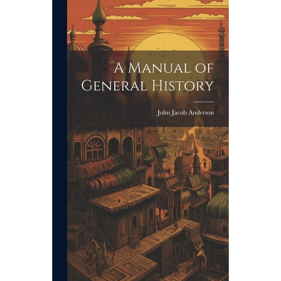 A Manual of General History