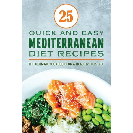 High Nutrition Cookbook: Mediterranean Diet Recipes Cookbook: The Ultimate and Definitive Weight Loss Technique with Top 25 Fresh, Fast and Easy Recipes (Paperback)