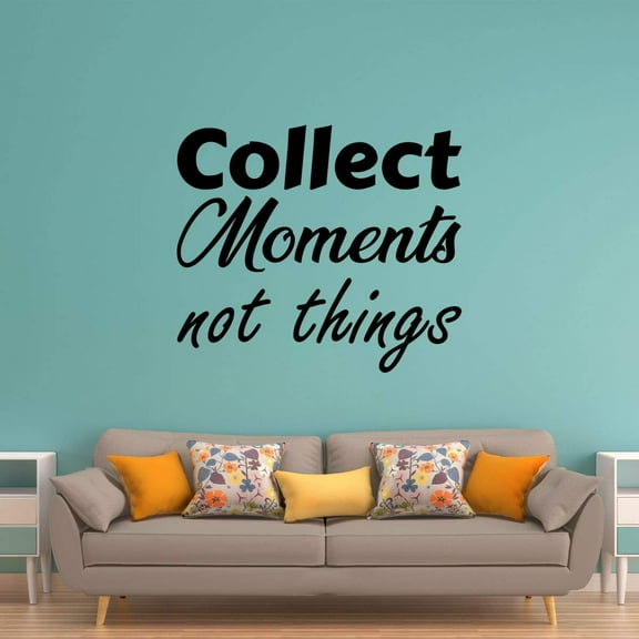 VWAQ Collect Moments Not Things Uplifting Quotes Wall Decal