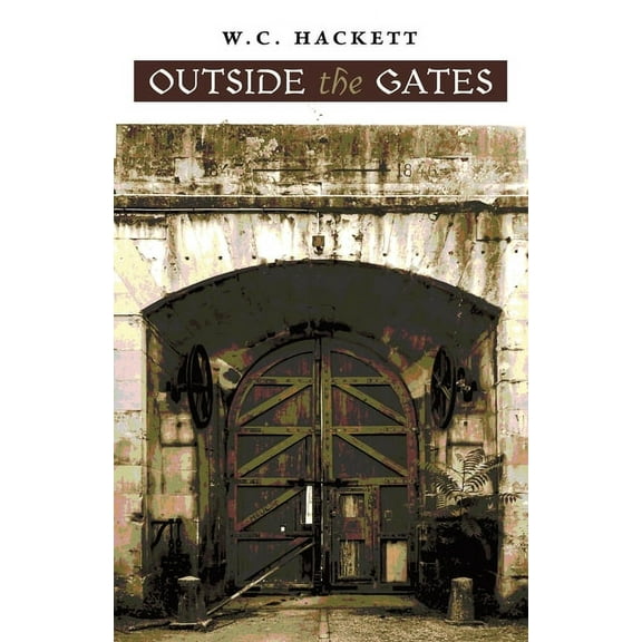 Outside the Gates, (Paperback)