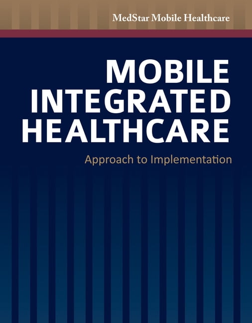 Mobile Integrated Healthcare Approach to Implementation Approach to