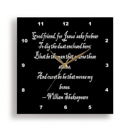 3dRose, Shakespeares Grave Robbers Epitaph And Curse , 15x15 Wall Clock