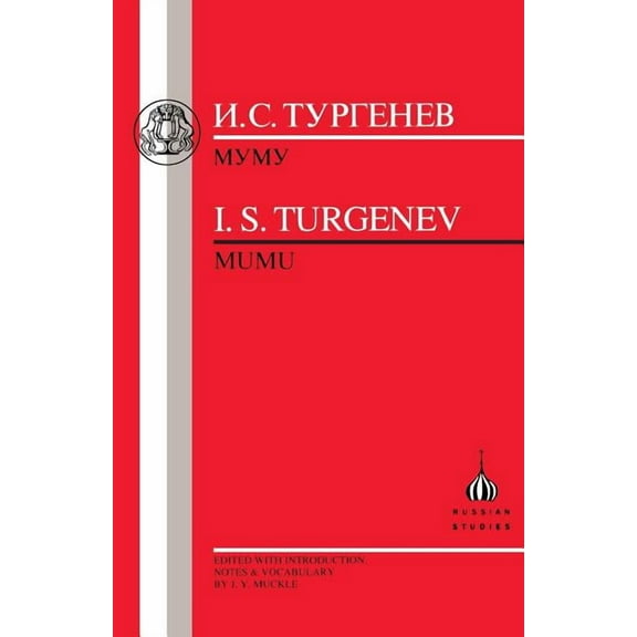 Russian Texts Turgenev: Mumu, (Paperback)