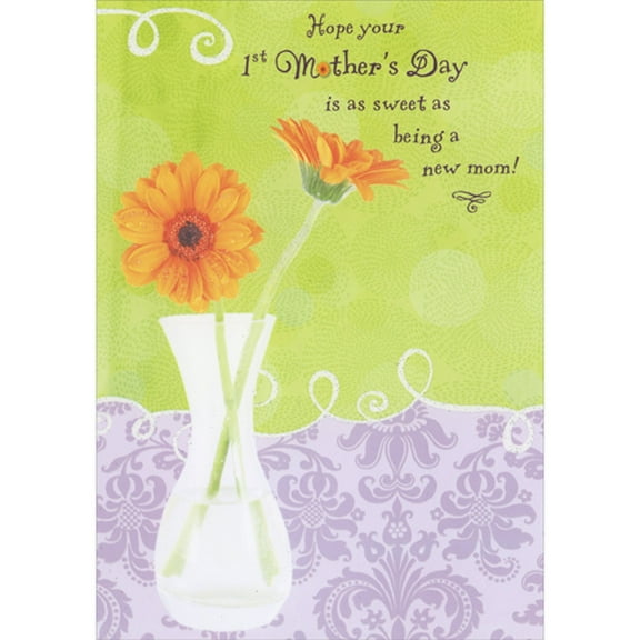 Designer Greetings As Sweet as Being a New Mom: Two Orange Flowers in Clear Vase 1st / First Mother's Day Card for New Mom