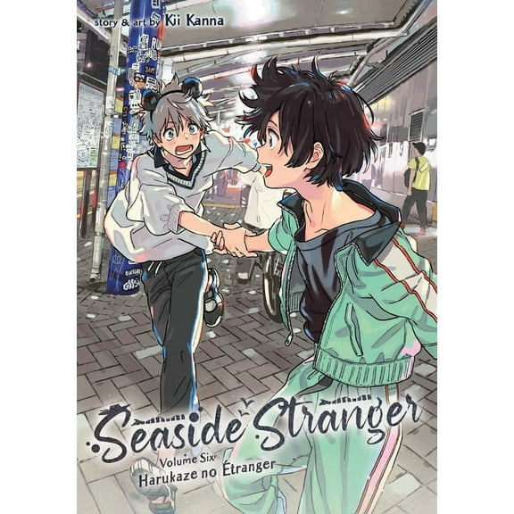 Seaside Stranger Seaside Stranger Vol. 6: Harukaze No Étranger, (Paperback)
