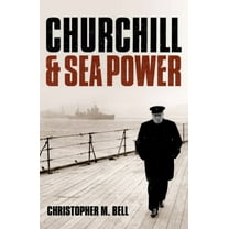Churchill and Sea Power, (Paperback)