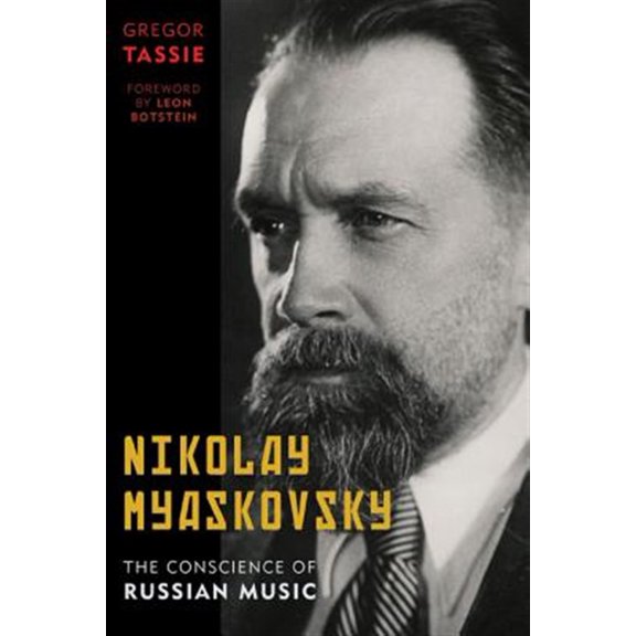 Pre-Owned Nikolay Myaskovsky: The Conscience of Russian Music, (Hardcover)