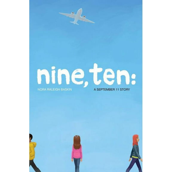 Nine, Ten: A September 11 Story, (Hardcover)