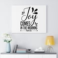 thumbnail image 2 of Scripture Walls Psalm 30:5 Joy Bible Verse Canvas Christian Wall Art Ready to Hang Unframed, 2 of 12