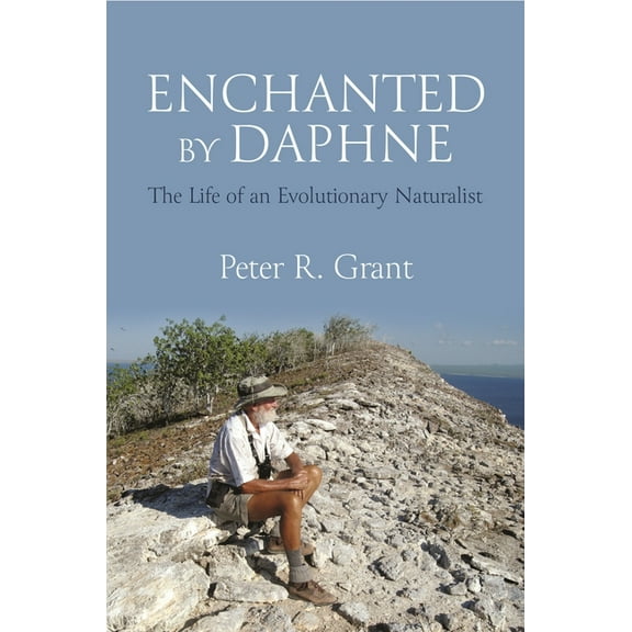 Enchanted by Daphne: The Life of an Evolutionary Naturalist, (Paperback)