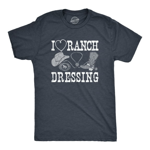 Mens I Heart Ranch Dressing T Shirt Funny Western Cowboy Attire Joke Tee for Guys Graphic Tees