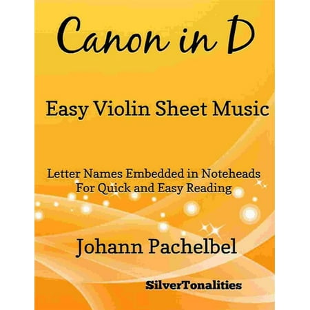 Canyon Sheet Music - Canon in D Easy Violin Sheet Music - eBook