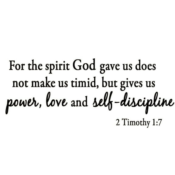 VWAQ For the Spirit God Gave Us Does Not Make Us Timid, But Gives Us Power, Love and Self-Discipline 2 Timothy 1:7 Bible Verse Inspirational Wall Quote Christian Vinyl Wall Art Quote