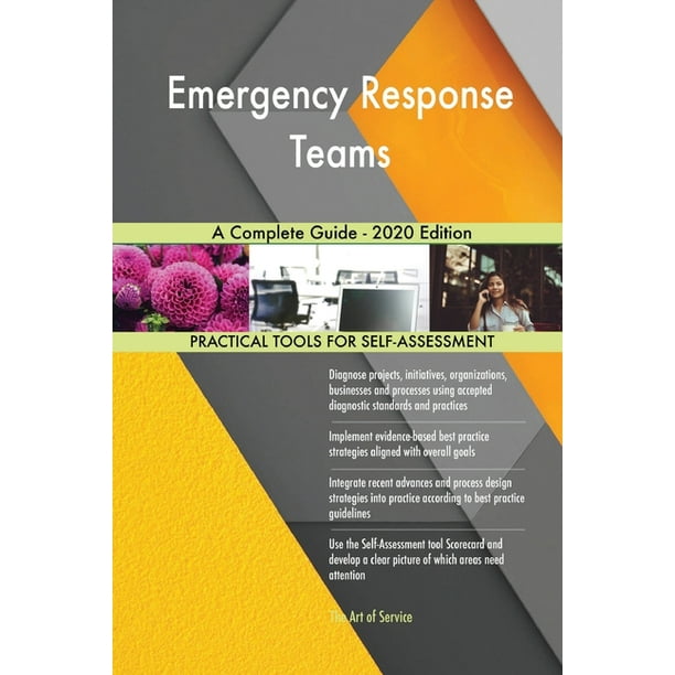 Emergency Response Teams A Complete Guide 2020 Edition (Paperback