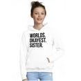 thumbnail image 4 of Worlds Okayest Sister Siblings Little Hoodie Sweatshirt Women Brisco Brands X, 4 of 5