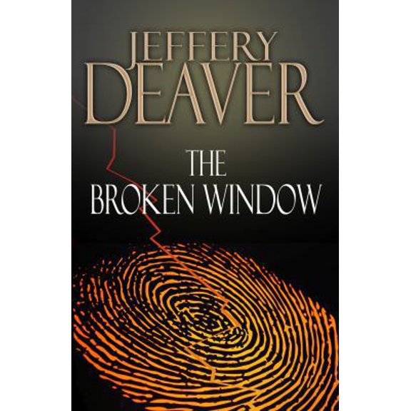 Pre-Owned The Broken Window (Lincoln Rhyme) (Unknown) 1602852286 9781602852280