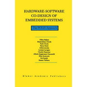 Hardware-Software Co-Design of Embedded Systems: The POLIS Approach (The Springer International Series in Engineering and Computer Science)