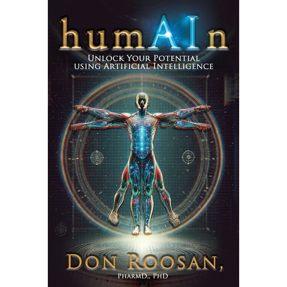 humAIn: Unlock Your Potential Using Artificial Intelligence, (Paperback)