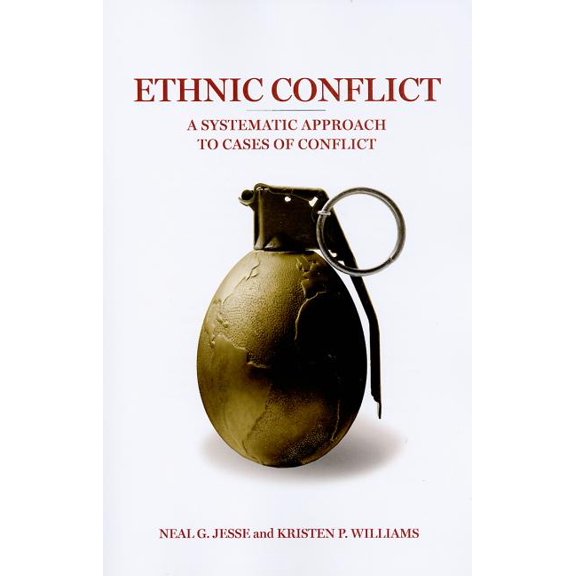 Ethnic Conflict: A Systematic Approach to Cases of Conflict, (Paperback)