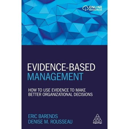 Evidence-Based Management : How to Use Evidence to Make Better Organizational (Best Program To Make An Organizational Chart)