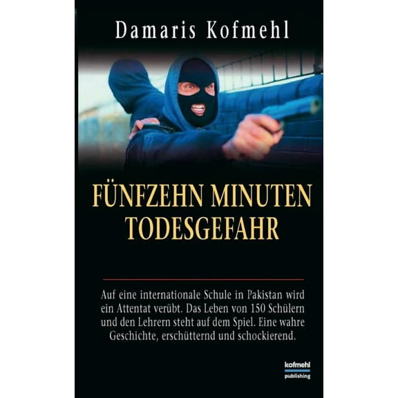 Fünfzehn Minuten Todesgefahr (Paperback)
