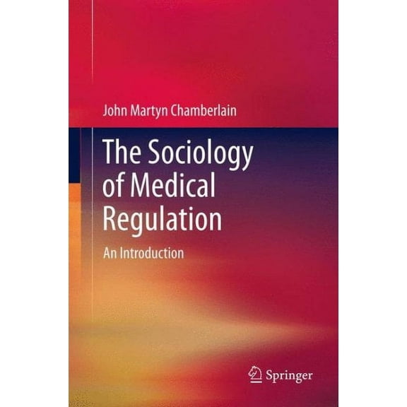 The Sociology of Medical Regulation (Paperback)