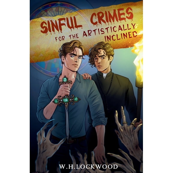 Sinful Crimes Duology Sinful Crimes For The Artistically Inclined, Book 1, (Paperback)