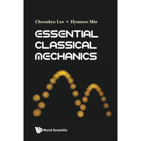 Pre-Owned Essential Classical Mechanics (Paperback)