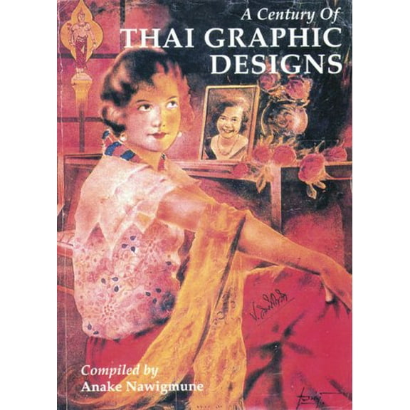 Pre-Owned A Century of Thai Graphic Design (Hardcover) 9748225429 9789748225425