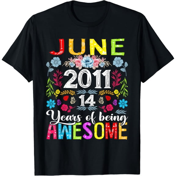 Exquisite and comfortable-14 Years Old June 2011 Funny Floral 14th Birthday Girls T-Shirt