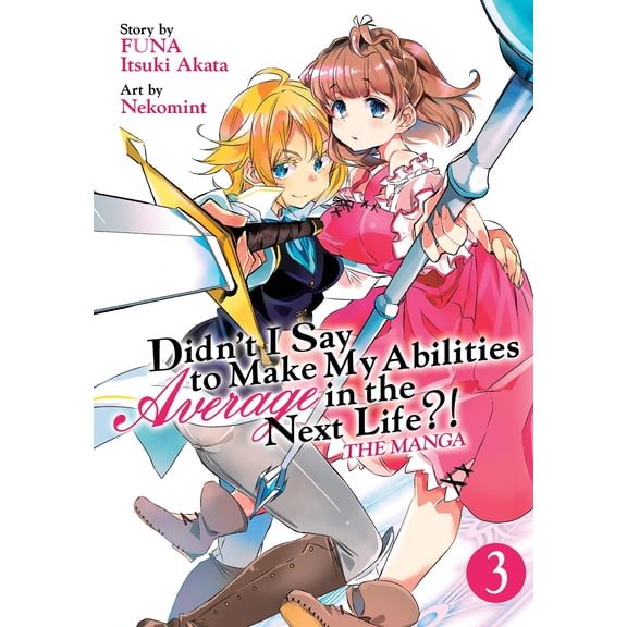 Pre-Owned Didn't I Say to Make My Abilities Average in the Next Life?! (Manga) Vol. 3 (Paperback) 1642750840 9781642750843