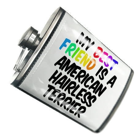 

NEONBLOND Flask My best Friend a American Hairless Terrier Dog from United States