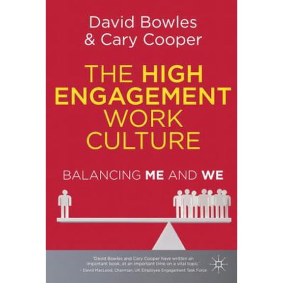 Pre-Owned The High Engagement Work Culture: Balancing Me and We (Hardcover) 0230304494 9780230304499
