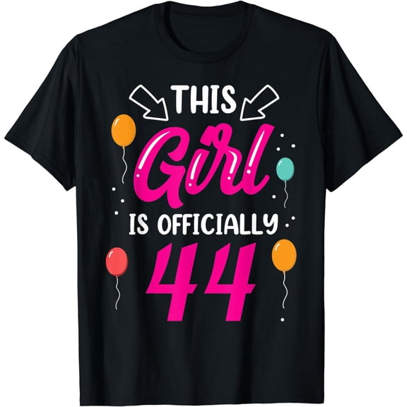 This Girl Is Officially 44 Age Birthday Years Old Girls T-Shirt