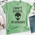 thumbnail image 2 of I Don't Believe In Humans T-shirt, Unisex Women's Men's Shirt, Funny Alien T-shirt, UFO Shirt, Heather Apple Green, Medium, 2 of 6