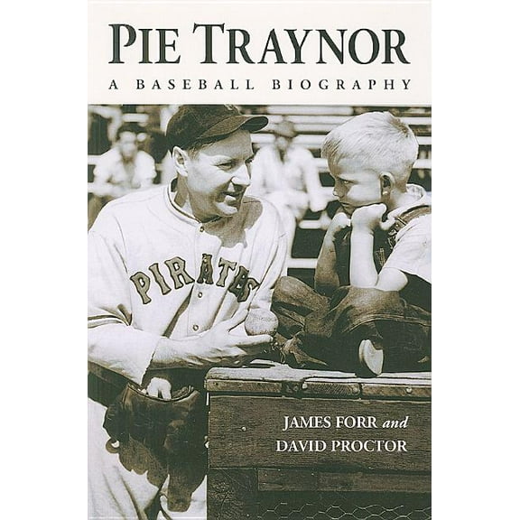 Pie Traynor: A Baseball Biography (Paperback)