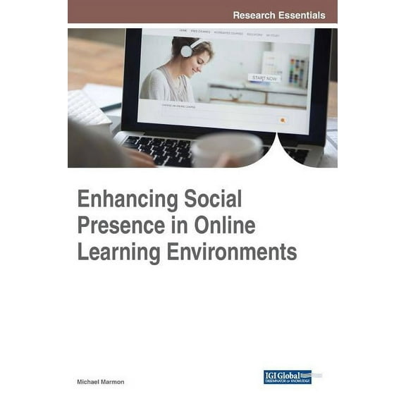 Enhancing Social Presence in Online Learning Environments, (Hardcover)