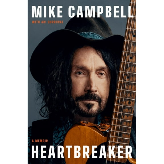 Mike Campbell: Heartbreaker: A Memoir (Hardcover)