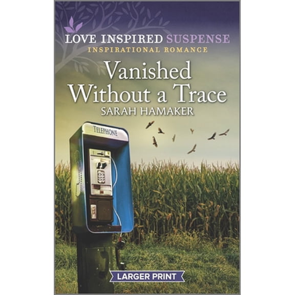 Pre-Owned Vanished Without a Trace (Mass Market Paperback) 1335723226 9781335723222